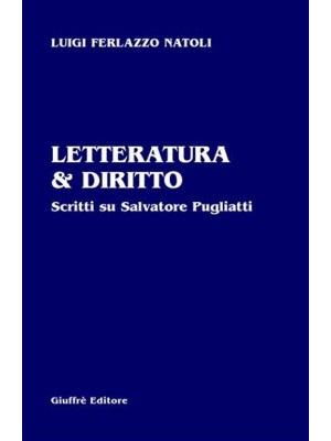 Letteratura & diritto. Scri...