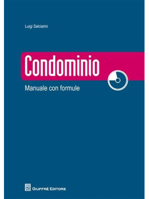 Condominio. Manuale con for...