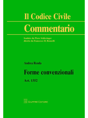 Forme convenzionali. Art. 1352 c.c.