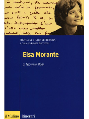Elsa Morante. Profili di st...