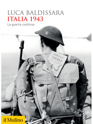 Italia 1943. La guerra cont...