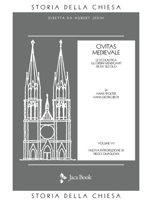 Storia della Chiesa. Vol. 5: Civitas medievale