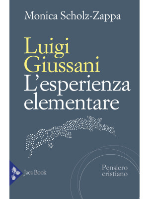 Luigi Giussani. L'esperienz...