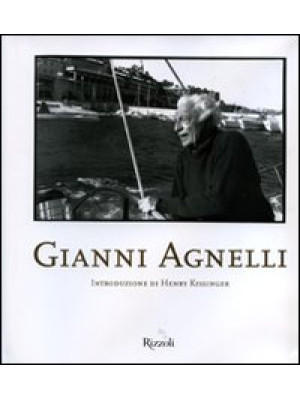 Gianni Agnelli. Ediz. illus...
