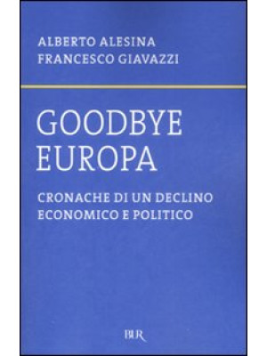 Goodbye Europa. Cronache di...