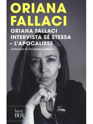 Oriana Fallaci intervista sé stessa-L'Apocalisse