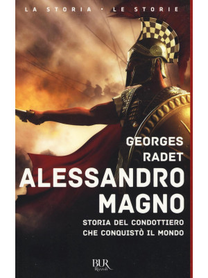 Alessandro Magno. Storia de...