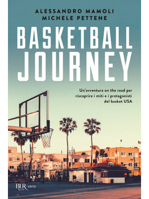 Basketball journey. Un'avve...