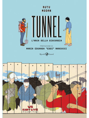 Tunnel. L'arca della discordia