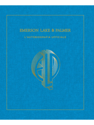 Emerson, Lake & Palmer. L'a...