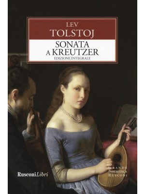 La sonata a Kreutzer. Ediz....