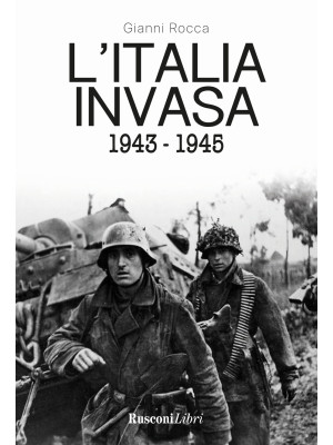 L'Italia invasa 1943-1945