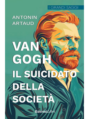 Van Gogh. Il suicidato dell...