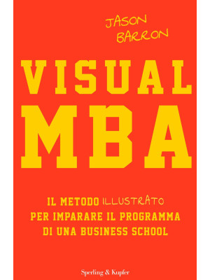 Visual MBA. Il metodo illus...