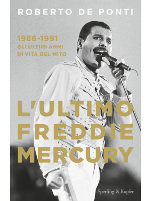 L'ultimo Freddie Mercury. 1...
