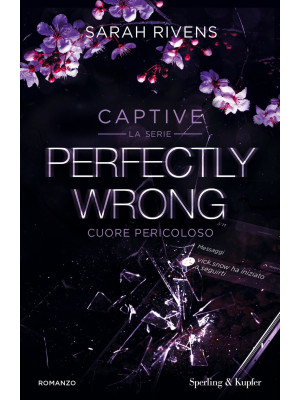 Perfectly wrong. Cuore peri...
