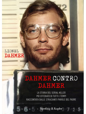 Dahmer contro Dahmer. La st...
