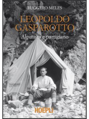 Leopoldo Gasparotto. Alpini...