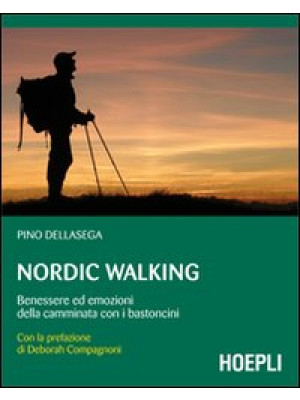 Nordic walking. Benessere e...