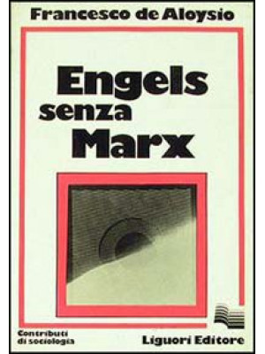 Engels senza Marx