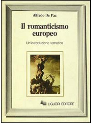 Il romanticismo europeo. Un...