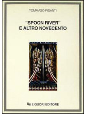 Spoon River e altro Novecento