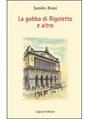 La gobba di Rigoletto e altro