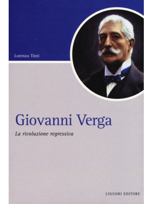 Giovanni Verga. La rivoluzi...