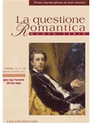 La questione romantica. Rivista interdisciplinare di studi romantici. Nuova serie (2021). Vol. 13/1-2: Igino Ugo Tarchetti 150 anni dopo