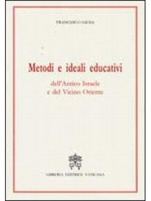 Metodi e ideali educativi d...
