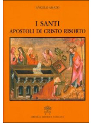 I Santi apostoli di Cristo ...