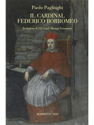 Il cardinal Federico Borromeo