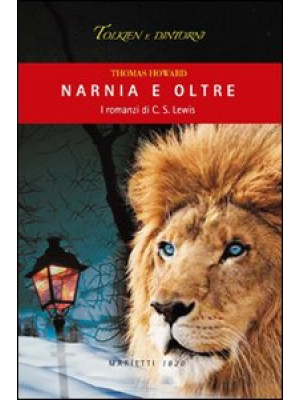 Narnia e oltre. I romanzi d...