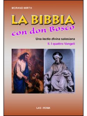 La Bibbia con Don Bosco. Un...