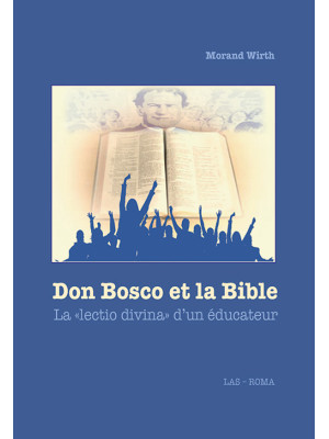 Don Bosco et la Bible. La «...