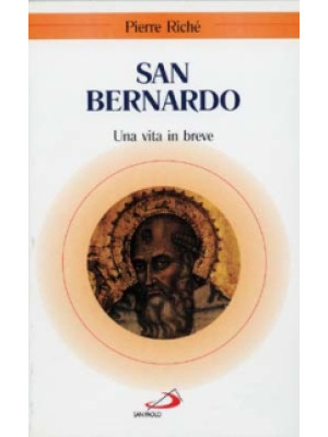 San Bernardo. Una vita in b...