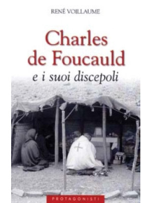Charles de Foucauld e i suo...