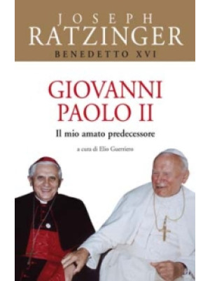 Giovanni Paolo II. Il mio a...