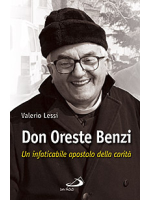 Don Oreste Benzi. Un infati...