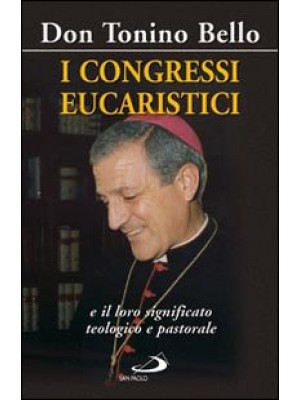 I congressi eucaristici e i...