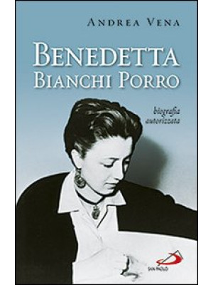Benedetta Bianchi Porro. Bi...