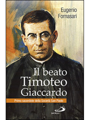 Il beato Timoteo Giaccardo....