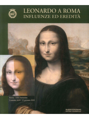 Leonardo a Roma. Influenze ...