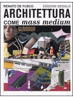 Architettura come mass medi...