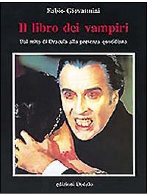 Il libro dei vampiri. Dal m...