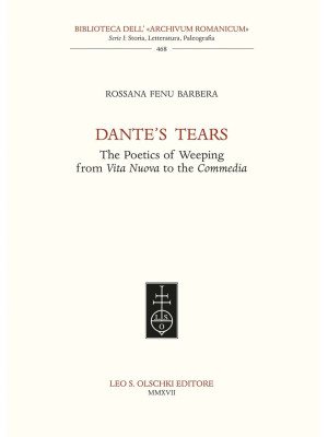 Dante's tears. The poetics ...