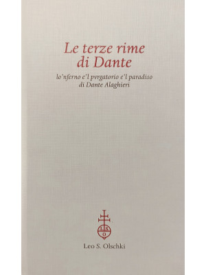 Le terze rime di Dante. Lo'nferno e'l pvrgatorio e'l paradiso di Dante Alaghieri. Riproduzione facsimilare dell'Aldina 1502