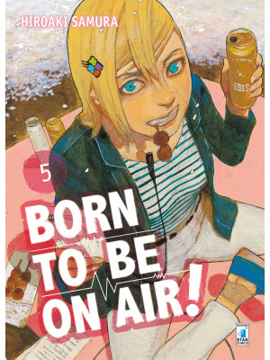 Born to be on air!. Vol. 5