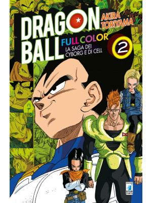 La saga dei cyborg e di Cell. Dragon Ball full color. Vol. 2