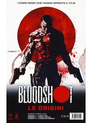 Bloodshot. Le origini. Vol....